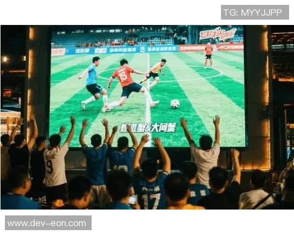 精彩足球直播尽在掌握让你随时随地感受比赛激情与乐趣